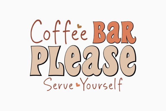 Coffee Bar Please Serve Yourself Retro