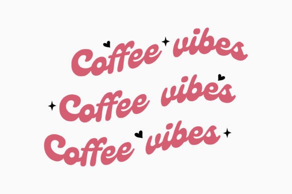 Coffee Vibes Retro Coffee Quote SVG