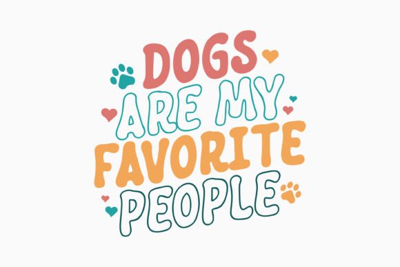 Dogs Are My Favorite People Retro Dog Design Review