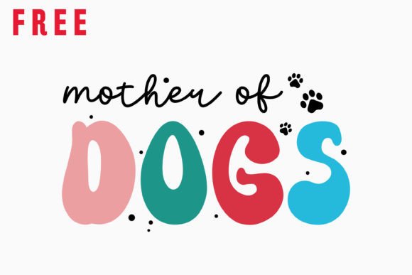 Free Mother of Dogs Retro Dog SVG