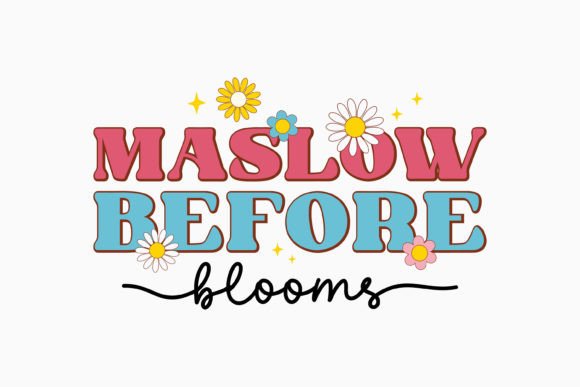 Maslow Before Blooms Mental Health Retro