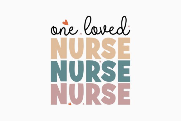 One Loved Nurse Retro Nurse Svg