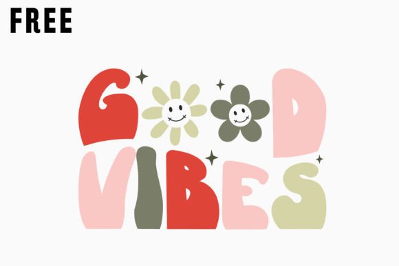 Retro Inspirational SVG Good Vibes